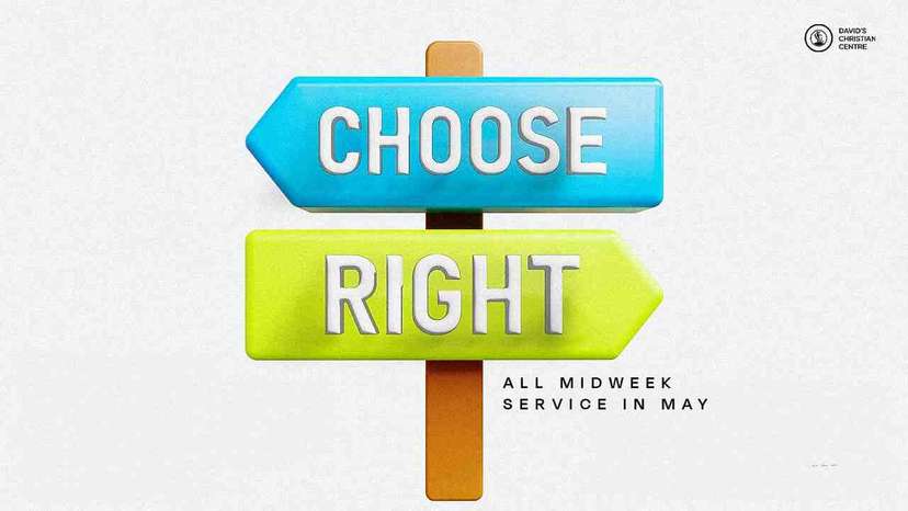 Choose Right - Mid-Week