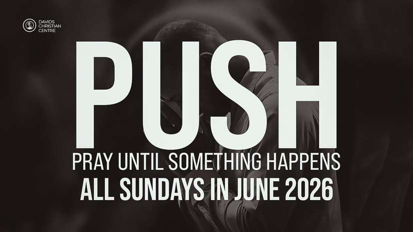 PUSH (Pray Until Something Happens)